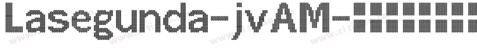 Lasegunda-jvAM字体转换