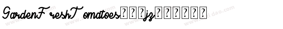 GardenFreshTomatoes-86jz字体转换