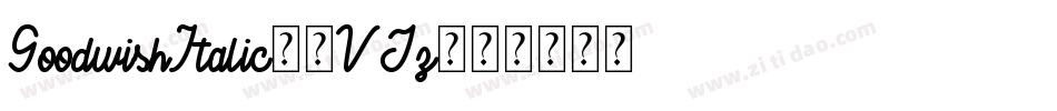 GoodwishItalic-8VJz字体转换 GoodwishItalic-8VJz字体转换