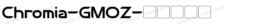 Chromia-GMOZ字体转换