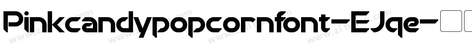 Pinkcandypopcornfont-EJqe字体转换