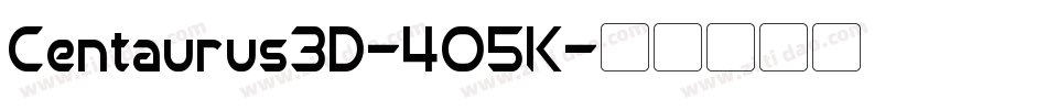 Centaurus3D-4O5K字体转换