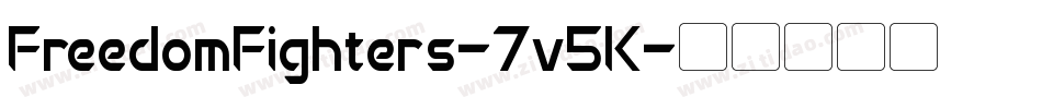 FreedomFighters-7v5K字体转换