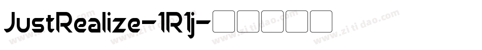 JustRealize-1R1j字体转换