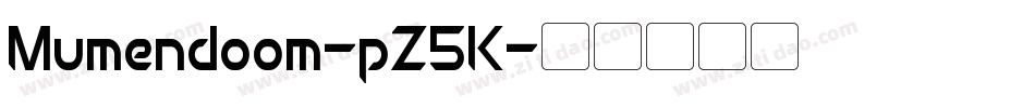 Mumendoom-pZ5K字体转换