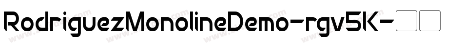 RodriguezMonolineDemo-rgv5K字体转换
