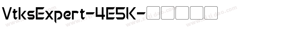 VtksExpert-4E5K字体转换