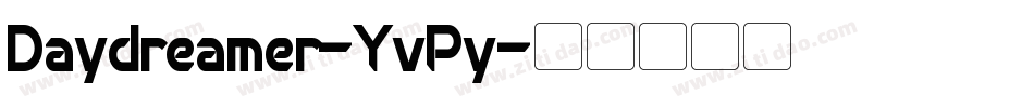 Daydreamer-YvPy字体转换