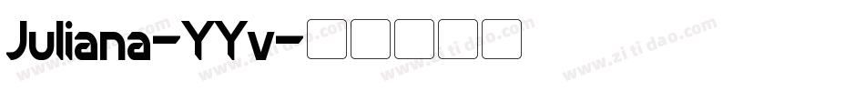Juliana-YYv字体转换