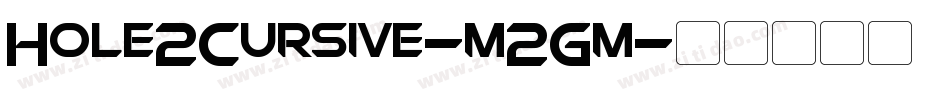 Hole2Cursive-m2Gm字体转换