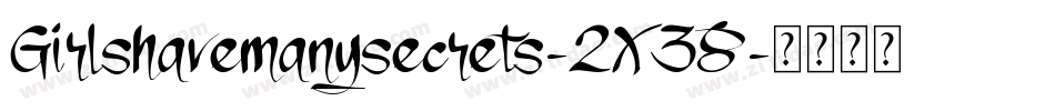 Girlshavemanysecrets-2X38字体转换
