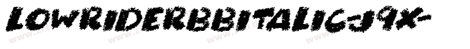 LowriderBbItalic-J9x字体转换