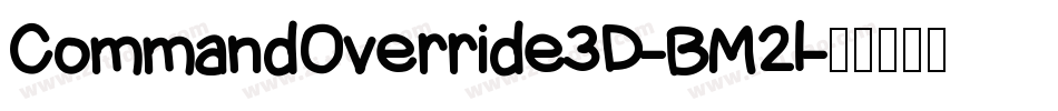CommandOverride3D-BM2l字体转换