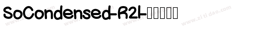 SoCondensed-R2l字体转换