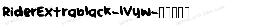 RiderExtrablack-lVyw字体转换