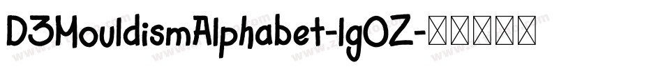 D3MouldismAlphabet-lg0Z字体转换 D3MouldismAlphabet-lg0Z字体转换