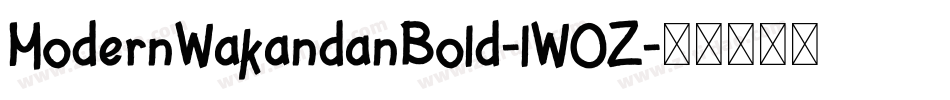 ModernWakandanBold-lW0Z字体转换 ModernWakandanBold-lW0Z字体转换