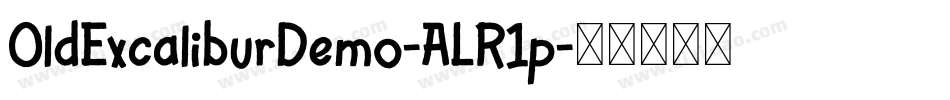 OldExcaliburDemo-ALR1p字体转换