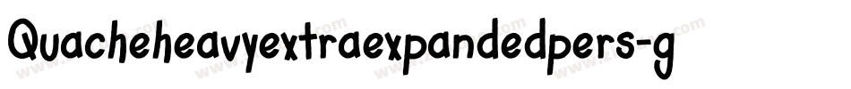 Quacheheavyextraexpandedpers-gxl1P字体转换