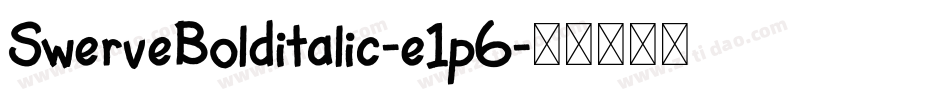 SwerveBolditalic-e1p6字体转换