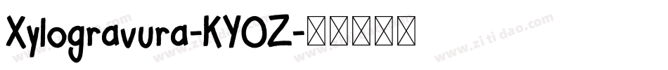 Xylogravura-KY0Z字体转换