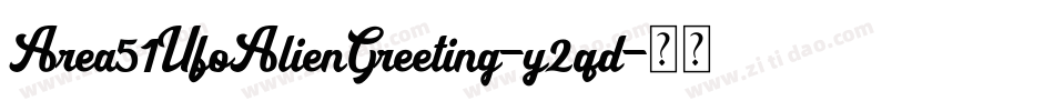 Area51UfoAlienGreeting-y2qd字体转换