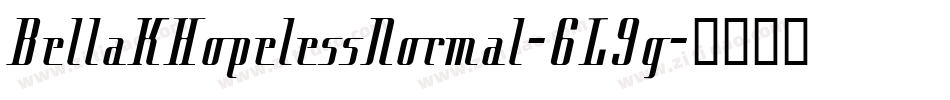 BellaKHopelessNormal-6L9g字体转换