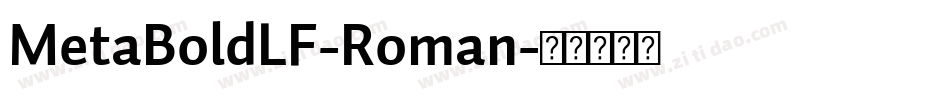 MetaBoldLF-Roman字体转换