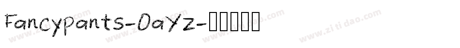 Fancypants-0aYz字体转换
