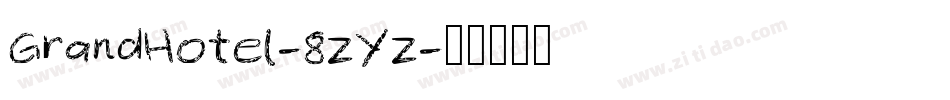 GrandHotel-8zYz字体转换
