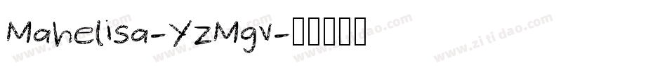 Mahelisa-YzMgv字体转换 Mahelisa-YzMgv字体转换