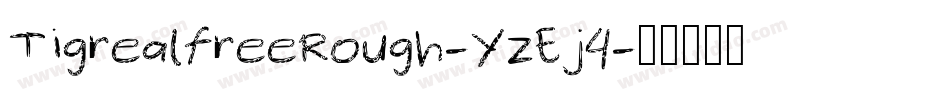 TigrealfreeRough-YzEj4字体转换
