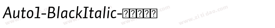 Auto1-BlackItalic字体转换