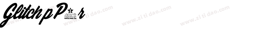 Glitch-pP7r字体转换