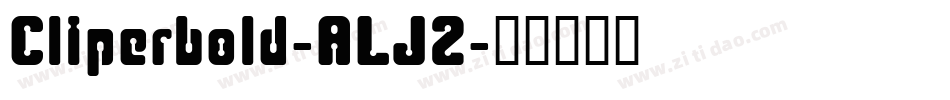 Cliperbold-ALJ2字体转换