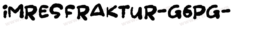 Imresfraktur-G6pg字体转换