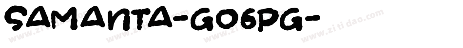 Samanta-GO6pG字体转换