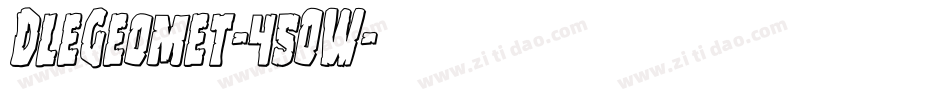 DleGeomet-45OW字体转换