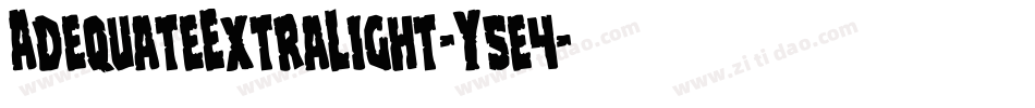 AdequateExtraLight-Y5e4字体转换