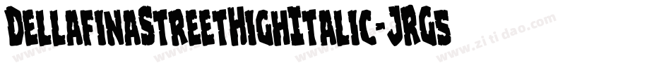 DellafinaStreetHighItalic-JRG5E字体转换