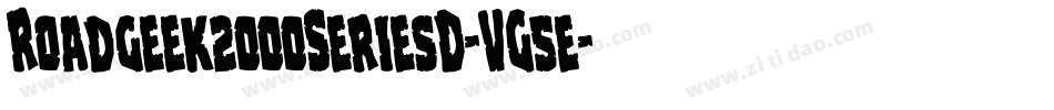 Roadgeek2000SeriesD-VG5e字体转换 Roadgeek2000SeriesD-VG5e字体转换