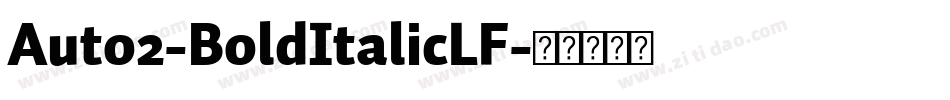 Auto2-BoldItalicLF字体转换