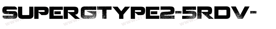 SuperGType2-5RdV字体转换