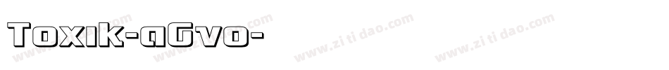 Toxik-aGvo字体转换