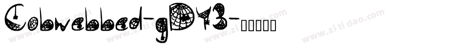 Cobwebbed-gDY3字体转换