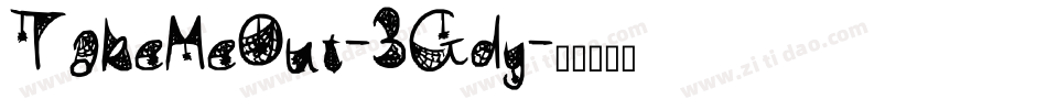 TakeMeOut-3Gdy字体转换