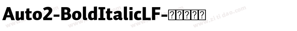 Auto2-BoldItalicLF字体转换
