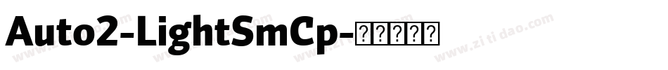 Auto2-LightSmCp字体转换