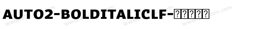 Auto2-BoldItalicLF字体转换