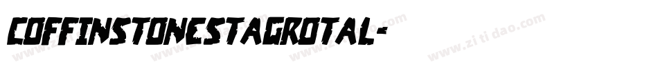 coffinstonestagrotal字体转换
